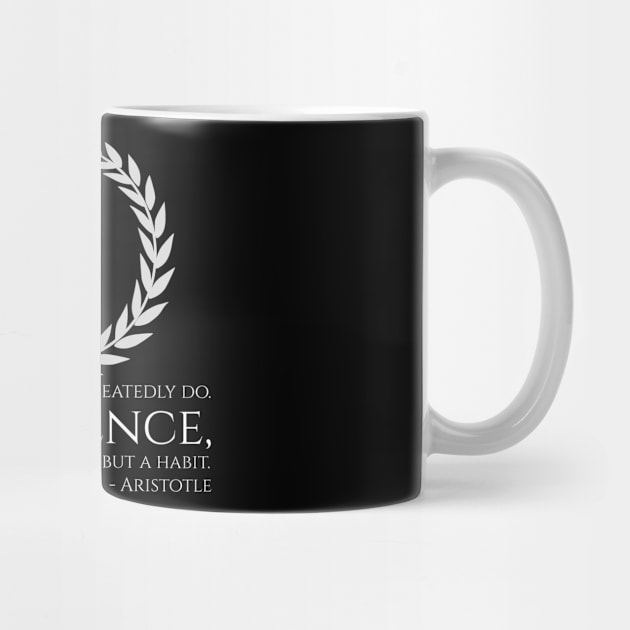 Aristotle Quote On Excellence - Ancient Greek Philosophy by Styr Designs